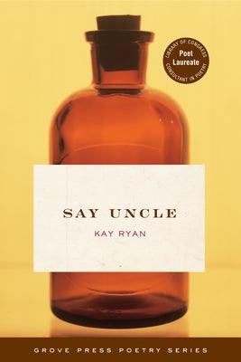 Say Uncle by Ryan, Kay