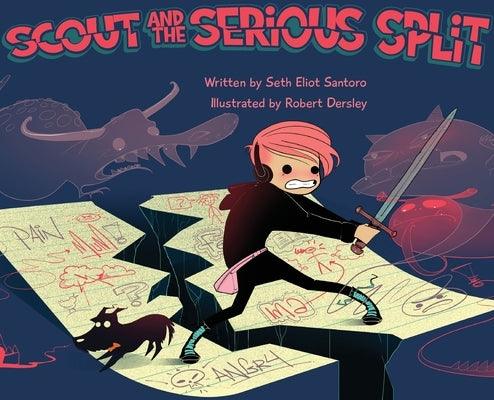 Scout and The Serious Split by Santoro, Seth Eliot