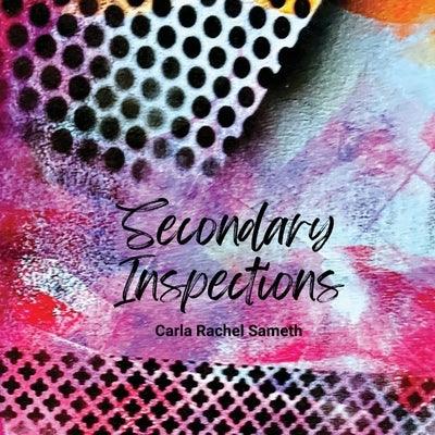 Secondary Inspections by Sameth, Carla Rachel