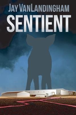 Sentient by Vanlandingham, Jay