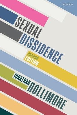 Sexual Dissidence by Dollimore, Jonathan