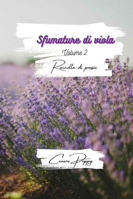 Sfumature di viola volume 2 by Poppy, Cenere