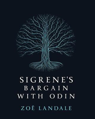 Sigrene's Bargain with Odin by Landale, Zo&#235;