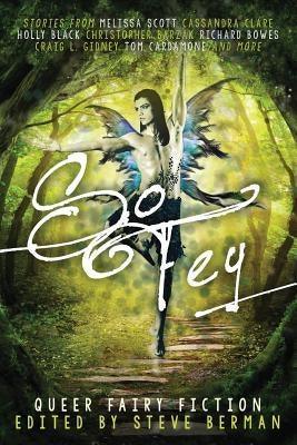 So Fey: Queer Fairy Fiction - Sapphic Society