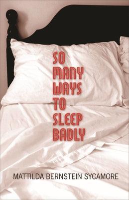So Many Ways to Sleep Badly - Sapphic Society