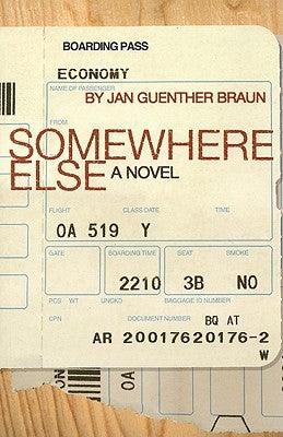 Somewhere Else by Guenther Braun, Jan