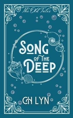 Song of the Deep by Lyn, C. H.