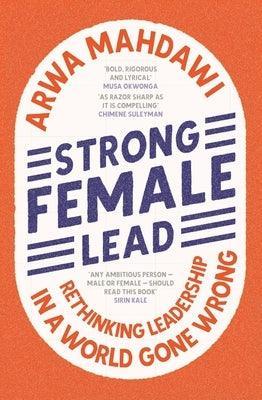 Strong Female Lead: Rethinking Leadership in a World Gone Wrong - Sapphic Society
