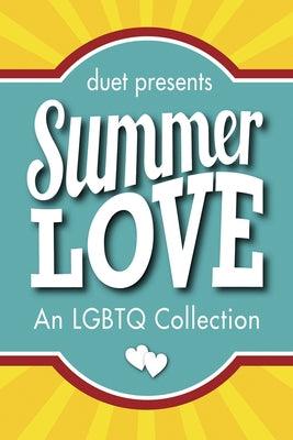 Summer Love: An LGBTQ Collection by Harper, Annie