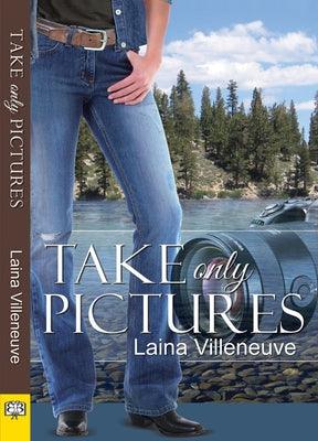 Take Only Pictures by Villeneuve, Laina