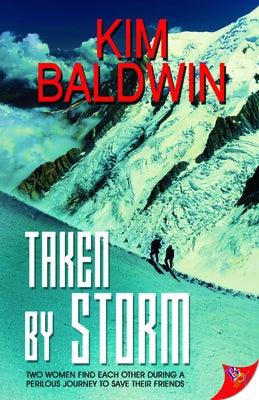 Taken by Storm by Baldwin, Kim