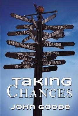 Taking Chances: Volume 5 by Goode, John