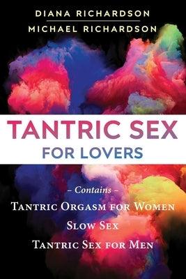 Tantric Sex for Lovers by Richardson, Diana