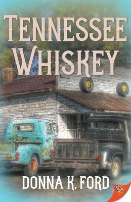 Tennessee Whiskey by Ford, Donna K.