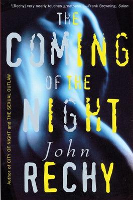 The Coming of the Night by Rechy, John