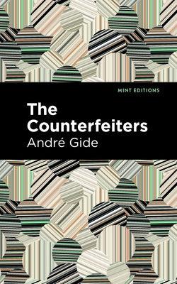 The Counterfeiters by Gide, Andr&#233;