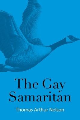 The Gay Samaritan by Nelson, Thomas Arthur