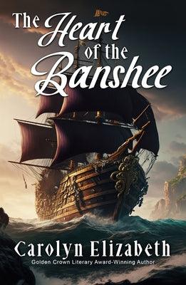 The Heart of the Banshee by Elizabeth, Carolyn