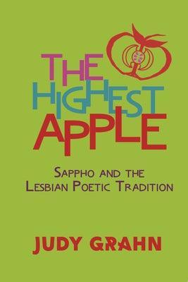 The Highest Apple: Sappho and the Lesbian Poetic Tradition - Sapphic Society