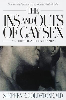 The Ins and Outs of Gay Sex: A Medical Handbook for Men - Sapphic Society