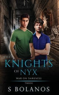 The Knights of Nyx by Bolanos, S.