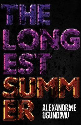 The Longest Summer by Ogundimu, Alexandrine