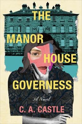 The Manor House Governess by Castle, C. a.