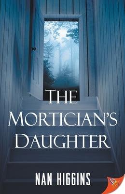 The Mortician's Daughter by Higgins, Nan