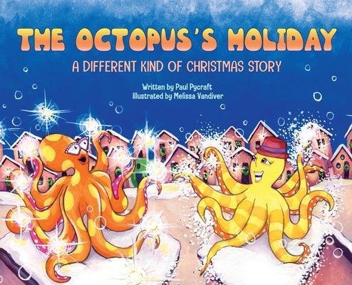 The Octopus's Holiday: A Different Kind of Christmas Story - Sapphic Society