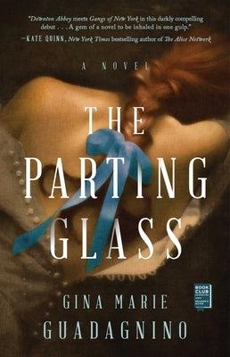 The Parting Glass by Guadagnino, Gina Marie