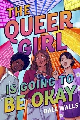 The Queer Girl Is Going to Be Okay - Sapphic Society