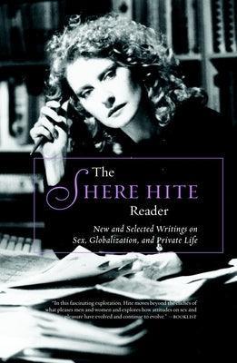 The Shere Hite Reader: New and Selected Writings on Sex, Globalism, and Private Life - Sapphic Society