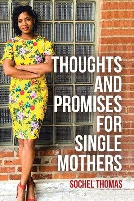 Thoughts and Promises for Single Mothers by Thomas, Sochel