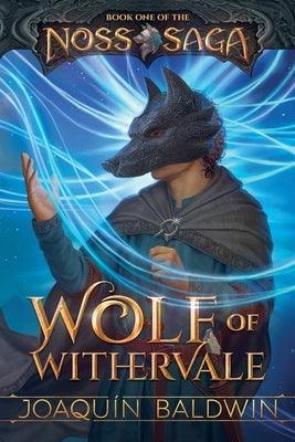 Wolf of Withervale by Baldwin, Joaqu&#237;n