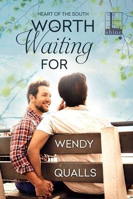 Worth Waiting For by Qualls, Wendy