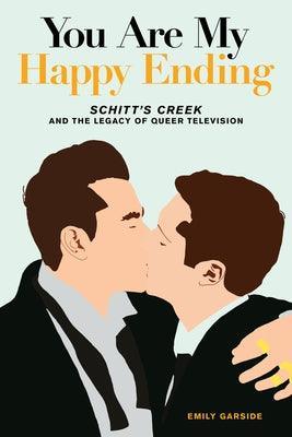 You Are My Happy Ending: Schitt's Creek and the Legacy of Queer Television - Sapphic Society
